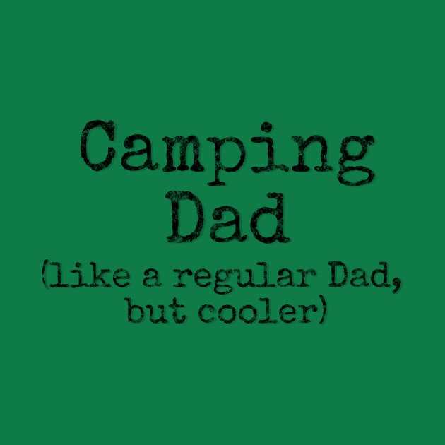 Camping Dad by LM Designs by DS