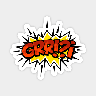 GRR!? Comic Book Text Magnet