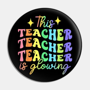 This Teacher Is Glowing Hello Summer Funny End Of School T-Shirt Pin