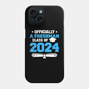 Officially Freshman Class Of 2024 First Year Student Phone Case