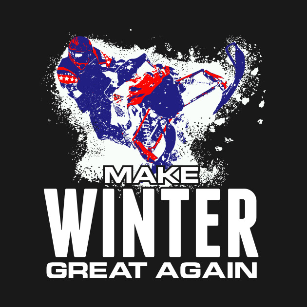 Snowmobile T Shirt Make Winter Great Again by TBA Design