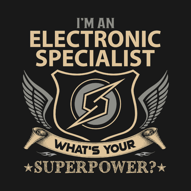 Electronic Specialist T Shirt - Superpower Gift Item Tee by Cosimiaart