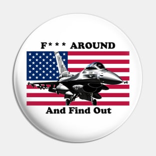 USA Military Strength - F*** Around and Find Out Pin