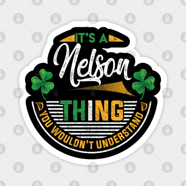 It's A Nelson Thing You Wouldn't Understand Magnet by Cave Store