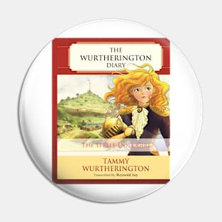 The Little Doll Girl: The Wurtherington Diary Pin