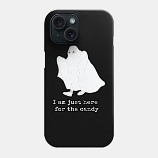 I am only here for candy Phone Case