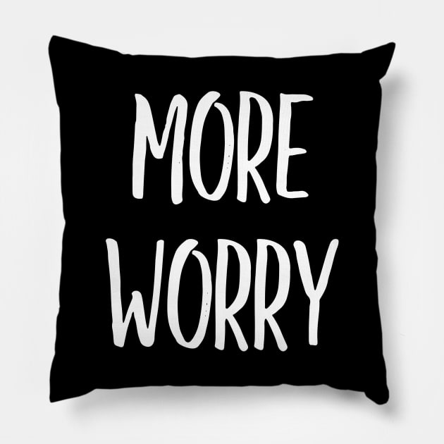 Smile more worry less Pillow by zeevana