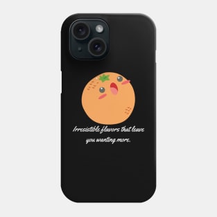 Irresistible flavors that leave you wanting more. Phone Case