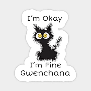 Cat I'm Okay I'm Fine Gwenchana Magnet