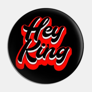 Hey King Pin