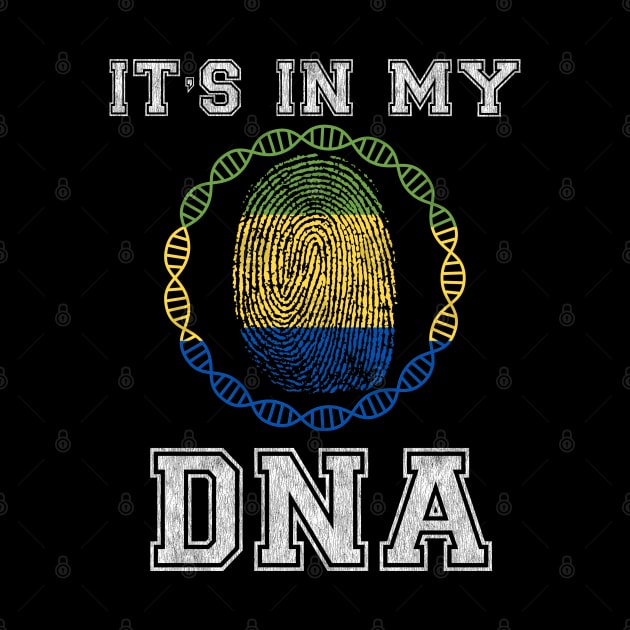 Gabon  It's In My DNA - Gift for Gabonese From Gabon by Country Flags