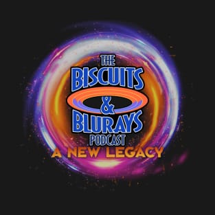 The Biscuits & Blurays Podcast: A New Legacy Tee T-Shirt