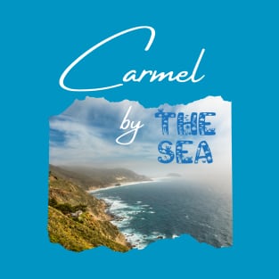 Carmel by the Sea - California Dreaming T-Shirt