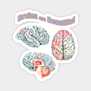 : Brain , mental, health, human intellect, Brains Are Beautiful Magnet