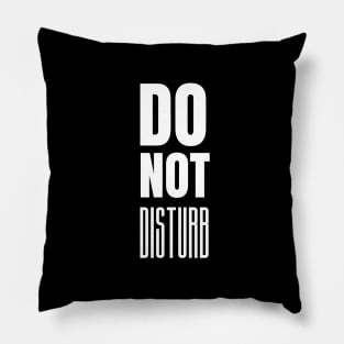 Do Not Disturb - Funny Sarcastic Privacy Warning Sign Pillow