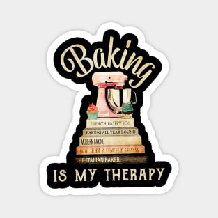 Baking Is My Therapy T-shirt Book Baking Gift Magnet