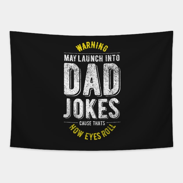 dad jokes are how eye roll Tapestry by Bubsart78