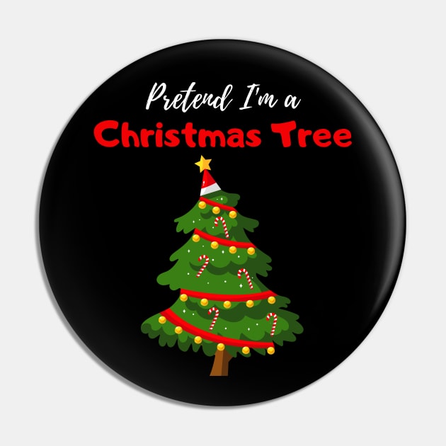 Pretend I'm a Christmas Tree - Cheap Simple Easy Lazy Halloween Costume Pin by Enriched by Art