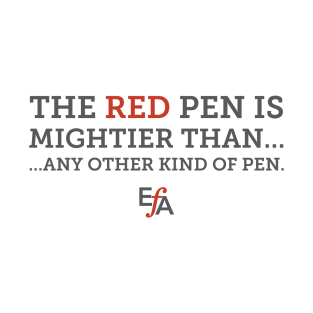 The Red Pen is Mightier T-Shirt