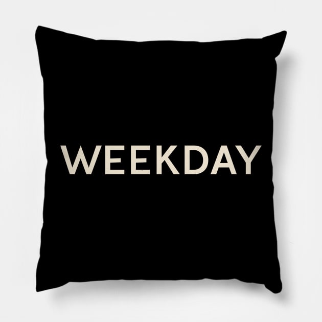 Weekday On This Day Perfect Day Pillow by TV Dinners