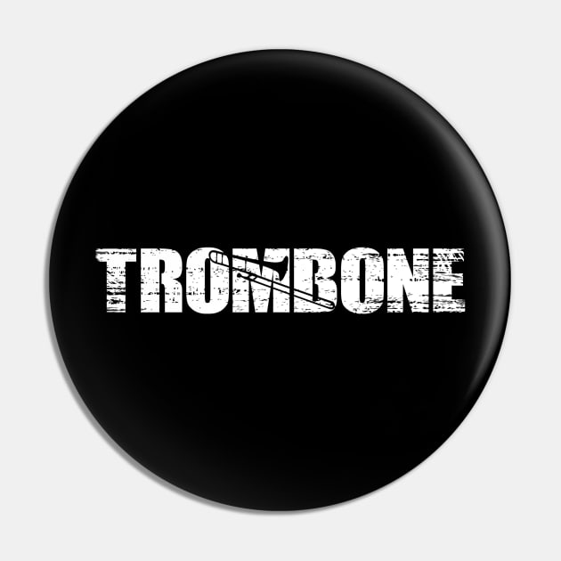 Distressed Look Trombone Gift For Trombone Players Pin by OceanRadar