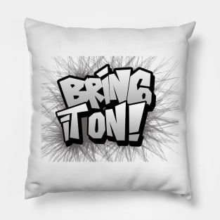 bring it on! Pillow