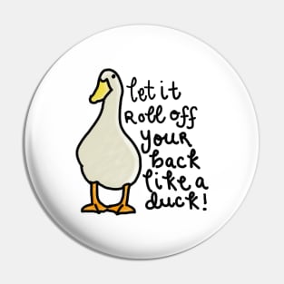 Like A Duck Pin