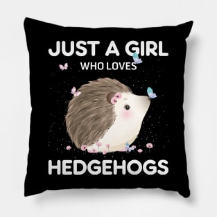 Just A Girl Who Love Hedgehog Pillow