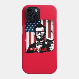 Celebrate This National Day of Treason With A Little Day Drinkin' & Your Friend, Honest Abe Lincoln!  Happy Birthday America! Phone Case