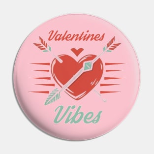 Valentine's Vibes Pin