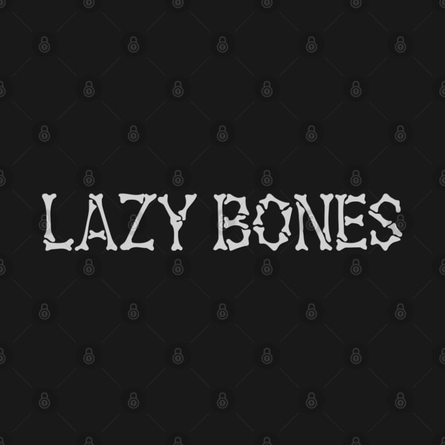 Lazy Bones by Raquel’s Room