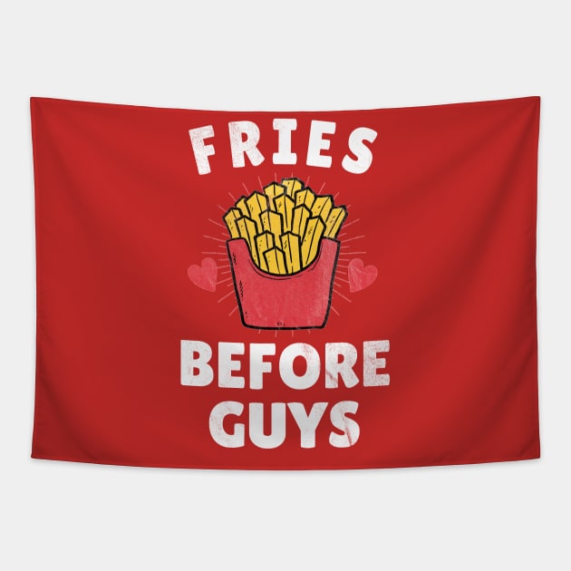 Fries Before Guys Tapestry by SpottydoggCreatives