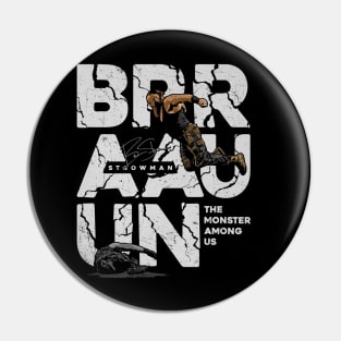 Braun Strowman BRRAAUUN Pin