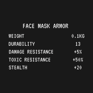 Face Mask Armor Video Game RPG Stats T-Shirt