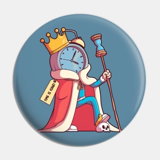 Time Is King // Funny Clock Cartoon Pin