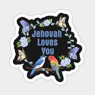 JEHOVAH LOVES YOU Magnet
