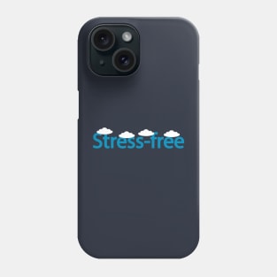 Stress-free artwork Phone Case