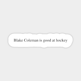 Blake Coleman is good at hockey Magnet