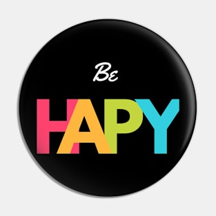 Be Happy design colorful Pin