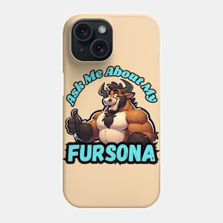 Ask Me About My Bull Fursona Furry Art Phone Case