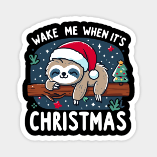 Wake Me When It's Christmas Cute Sloth Xmas Design Magnet