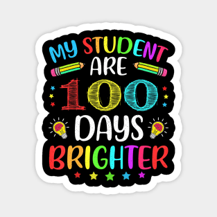 My Students Are 100 Days Brighter 100Th Day Of School Magnet