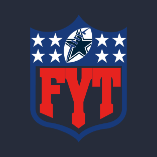 FYT (Dallas) T-Shirt