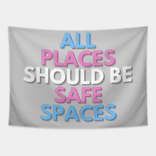 ALL PLACES SHOULD  BE SAFE SPACES Tapestry