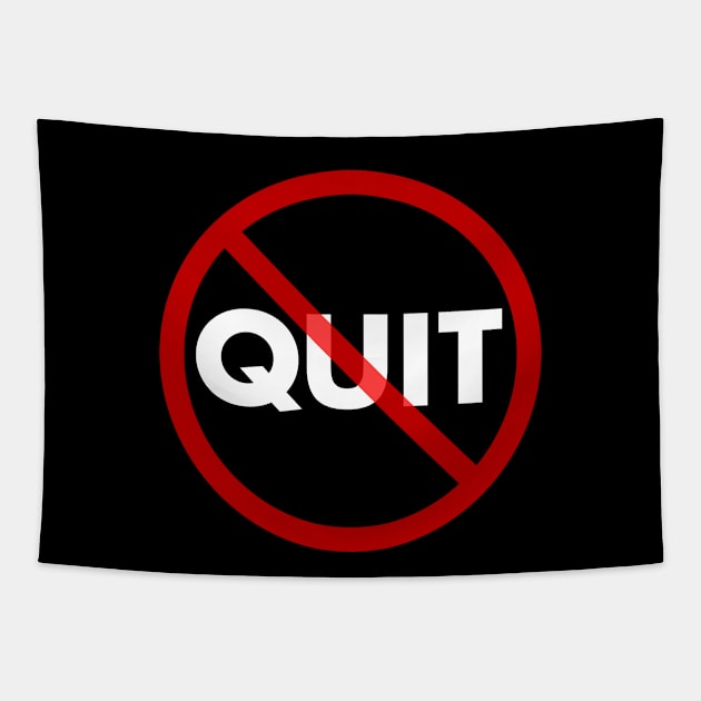 No Quit Tapestry by Barn Shirt USA