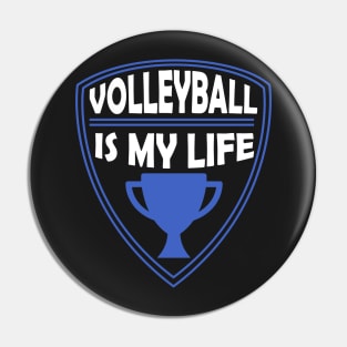 Volleyball is my Life Gift Pin