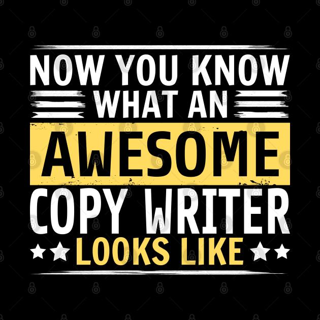 Now You Know What An Awesome Copywriter Looks Like by White Martian