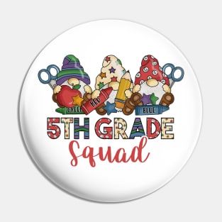 Cute Gnomes Funny 5th Grade Squad Back To School Teacher Gift Pin