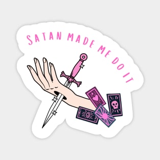 Satan made me do it Magnet