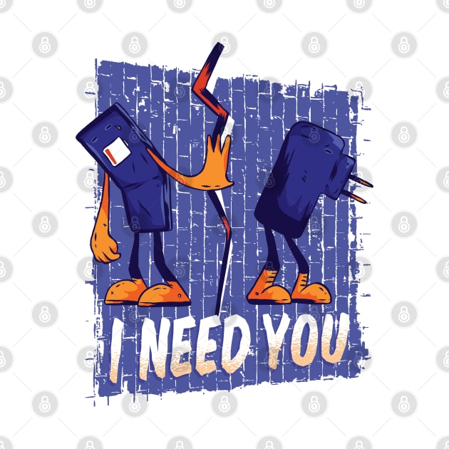 Phone and Charger I need You by madeinchorley